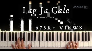 Lag Ja Gale  Piano Cover  Lata Mangeshkar  Aakash Desai [upl. by Chery]