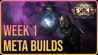 The TOP Builds of Week 1 in Path of Exile Necropolis League [upl. by Okika]