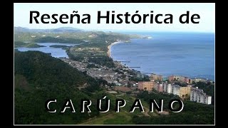 📓 Reseña Histórica de Carúpano 📖 Estado Sucre  Venezuela 🇻🇪 [upl. by Nnylf804]