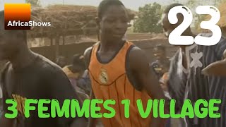 3 Femmes 1 VILLAGE  EPISODE 23  PRIS AU PIÈGE [upl. by Lynnett]