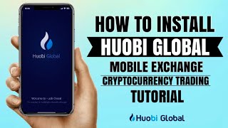 How to INSTALL HTX Huobi Global Mobile Exchange  Trading App  Tutorial [upl. by Ramalahs]