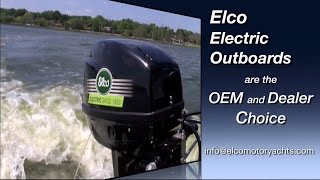 Elco Electric Outboards  Choice of OEMs and Dealers [upl. by Lashondra]