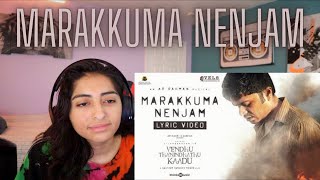 Marakkuma Nenjam Lyric REACTION  Silambarasan TR  Gautham Vasudev Menon A R Rahman Thamarai [upl. by Yrrad163]