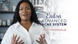 Enilsa Advanced Acne System Testimonials Courtney [upl. by Assiroc]