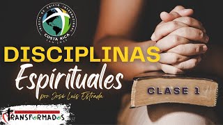 Disciplinas Espirituales clase 1 [upl. by Nylahs]