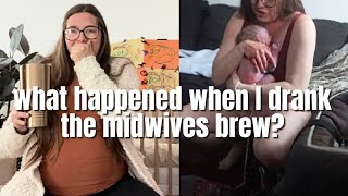 Midwives Brew Labor Induction Vlog  it happened way to fast [upl. by Rennug]