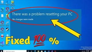 FIX quotThere was a Problem Resetting Your PC No Changes were Madequot in Windows 11  10 [upl. by Cesar]