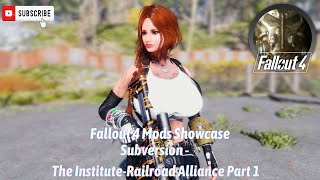 Fallout 4 Mods Showcase Subversion  The InstituteRailroad Alliance Part 1 fallout4 falloutmods [upl. by Ev]