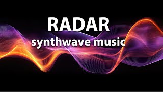 RADAR syntwave music [upl. by Marijn468]