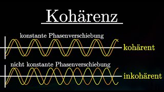 Kohärenz EINFACH erklärt  Licht Wellen Kohärenzzeit amp Kohärenzlänge Physik [upl. by Nosnek606]