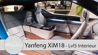 Vorstellung Interieur Konzept Yanfeng XiM18  InnenraumDesign für Level 5 Autonomie  Autophorie [upl. by Pammi]