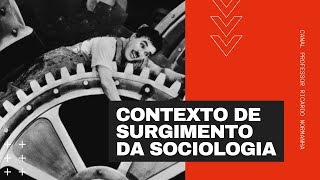 Sociologia Contexto de Surgimento da Sociologia [upl. by Arba997]