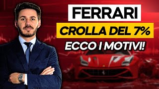 FERRARI I MOTIVI DEL CROLLO INTRADAY SULLE AZIONI [upl. by Far]