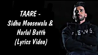 Taare Lyrics Sidhu Moosewala amp Harlal Batth  Latest Punjabi Song 2020 [upl. by Gwen]