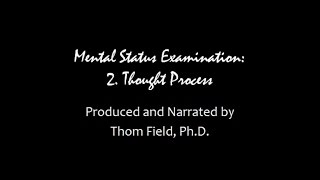 Mental Status Exam Training part 2 Thought Process [upl. by Ahcas]