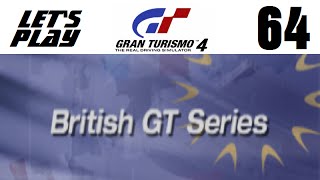 Lets Play Gran Turismo 4  Part 64  European Events  British GT Series [upl. by Selia939]