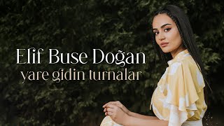 Elif Buse Doğan  Yare Gidin Turnalar Official Video [upl. by Enifesoj]