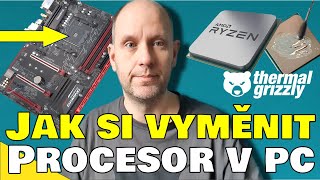 Jak si vyměnit procesor CPU v počítači PC AMD Ryzen [upl. by Ingaborg]