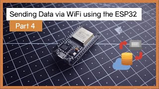 Sending Data via WiFi using the ESP32  Code Explained [upl. by Airdnaxela]