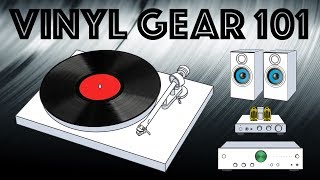 Vinyl Gear 101  Putting together a stereo system to play vinyl [upl. by Nhguavahs]