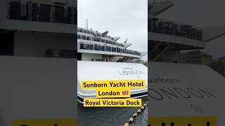 🇬🇧🌟Sunborn Yacht Luxury Hotel London  Canary Wharf Elizabeth LineRoyal Victoria Docklondon [upl. by Schindler]