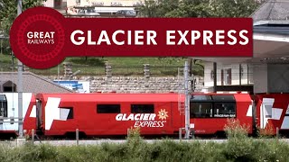 Glacier Express  Perhaps the Ultimate Train Experience  English • Great Railways [upl. by Mcdougall]