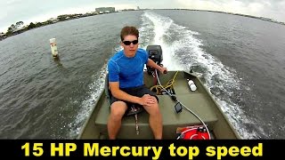 Top speed 15 horsepower mercury outboard [upl. by Vivica]