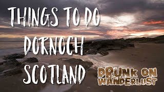 Things to do Dornoch Scotland [upl. by Draner857]