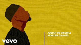 Josiah De Disciple  African Chants Visualizer [upl. by Elime955]