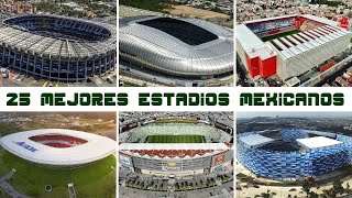 25 Mejores Estadios de México [upl. by Siron]