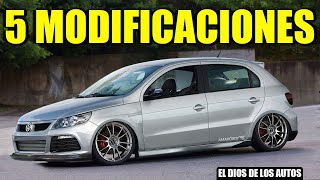 5 MODIFICACIONES PARA VOLKSWAGEN GOL 20082020  G5G6G7 [upl. by Kask]