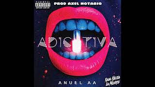 Anuel AA  Adictiva Version Solo IA  Audio [upl. by Maurilia354]