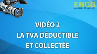 Comptabilité générale La Tva déductible et collectée Ecole ENCG 2 [upl. by Acey237]