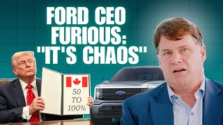 Ford CEO furious says Trump’s insane Tariffs are Causing utter ‘Chaos’ [upl. by Dempsey]