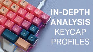 The Best Keycap Profile ⎮ Indepth Analysis Comparing 18 Keycap Profiles [upl. by Ruhl]