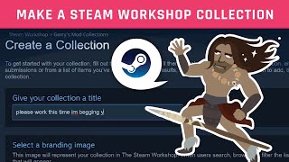 How to Create a Steam Workshop Collection [upl. by Araeit]