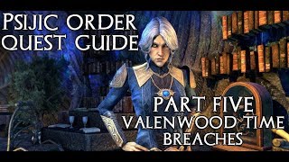 ESO Psijic Order Quest Guide Part 5 Valenwood Time Breach Locations [upl. by Wanids143]