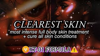 ☣️XT01✨1000x MOST INTENSE CLEAR SKIN Subliminal  cure acne amp all skin conditions ❌PURGING [upl. by Durr]