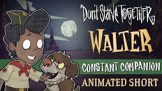 Dont Starve Together Constant Companion Walter Animated Short [upl. by Ajiam]