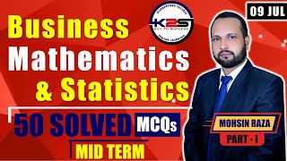 MTH302  MID Term  A Technique to Pass Business Mathematics amp Statistics  50 MCQs with Key Part1 [upl. by Moureaux]