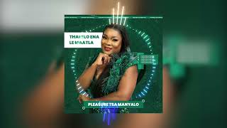 Pleasure Tsa Manyalo  Thapelo ena le maatla Official Audio [upl. by Ettelohcin]