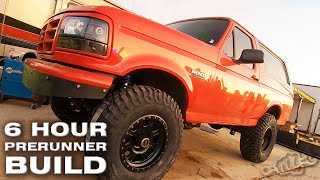 6 Hour PRERUNNER BRONCO Build in the Desert [upl. by Lauren18]