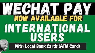 WeChat pay For International Users  How To Use WeChat Pay Without Chinese Bank Account [upl. by Yettie]