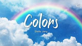 너가 좋아하는 색깔은 뭐니 Stella Jang 스텔라장  Colors 가사해석lyrics [upl. by Allekram]