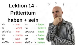 Deutschkurs A11 Lektion 14 seinhaben im Präteritum quotto bequot and quotto havequot in past tense [upl. by Morgun]