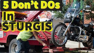 5 Dont Dos During Sturgis Motorcycle Rally PLUS A BONUS 👊 [upl. by Nayd]