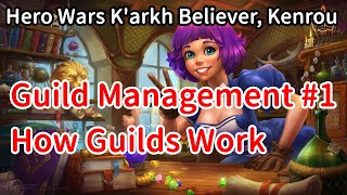 Guild Management 1 How Guilds work  Hero Wars [upl. by Areht170]