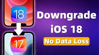 How To Downgrade iOS 18 to iOS 17 Without Losing Data FREE [upl. by Annekim]