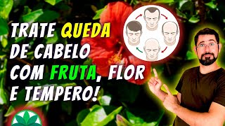 Trate QUEDA DE CABELO com fruta flor e tempero [upl. by Anielram336]