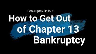 How to Get Out of Chapter 13 Bankruptcy Early [upl. by Broderick]